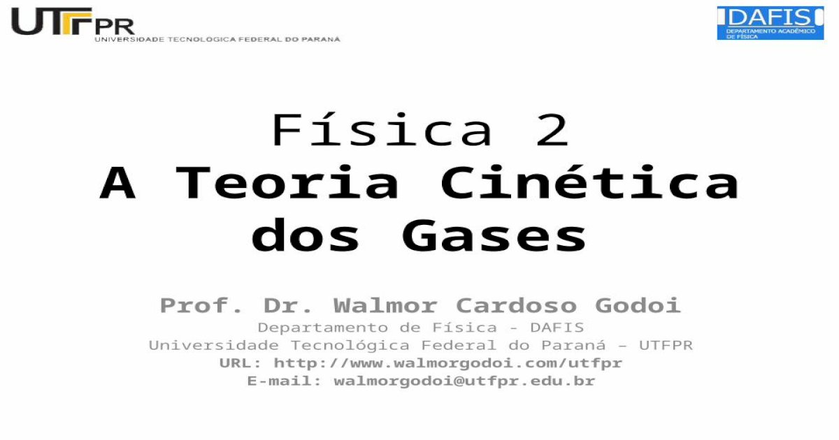 Fisica 02 A Teoria Cinética Dos Gases [pptx Powerpoint]